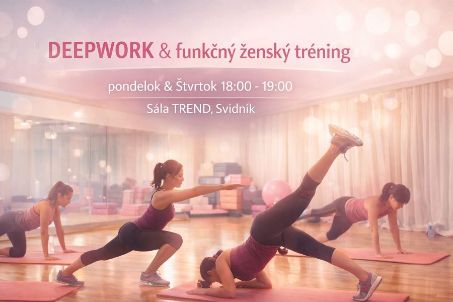 DeepWork & funkčný ženský tréning – Sála TREND